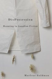 book DisPossession: Haunting in Canadian Fiction