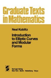 book Introduction to Elliptic Curves and Modular Forms