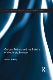 book Carbon Politics and the Failure of the Kyoto Protocol