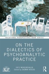 book On the Dialectics of Psychoanalytic Practice