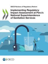 book IMPLEMENTING REGULATORY IMPACT ASSESSMENT AT PERU 'S NATIONAL SUPERINTENDENCE OF SANITATION SERVICES.