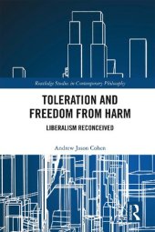 book Toleration and Freedom from Harm: Liberalism Reconceived