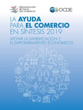 book La ayuda para el comercio en síntesis 2019 : apoyar la diversificación y el empoderamiento económicos