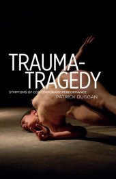 book Trauma-Tragedy: Symptoms of contemporary performance