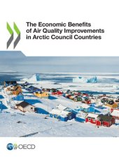 book ECONOMIC BENEFITS OF AIR QUALITY IMPROVEMENTS IN ARCTIC COUNCIL COUNTRIES.