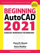 book Beginning AutoCAD® 2021 Exercise Workbook