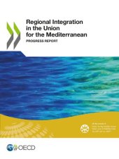 book REGIONAL INTEGRATION IN THE UNION FOR THE MEDITERRANEAN : progress report.