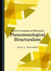 book Theory of Language and Meaning in Phenomenological Structuralism