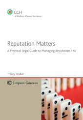 book Reputation Matters: A Practical Legal Guide to Managing Reputation Risk