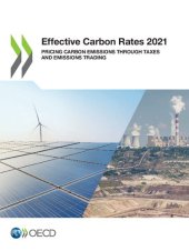 book Effective carbon rates 2021 : pricing carbon emissions through taxes and emissions trading.