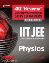 book 41 Years' Chapterwise Topicwise Solved Papers (2019-1979) IIT JEE Physics