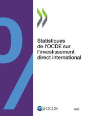 book STATISTIQUES DE L'OCDE SUR L'INVESTISSEMENT DIRECT INTERNATIONAL 2020.