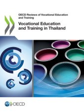 book OECD REVIEWS OF VOCATIONAL EDUCATION AND TRAINING VOCATIONAL EDUCATION AND TRAINING IN THAILAND.