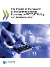 book IMPACT OF THE GROWTH OF THE SHARING AND GIG ECONOMY ON VAT/GST POLICY AND ADMINISTRATION.