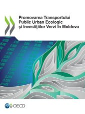 book Promovarea Transportului Public Urban Ecologic și Investițiilor Verzi în Moldova