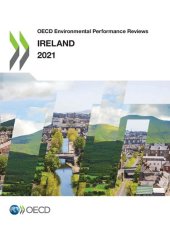 book OECD ENVIRONMENTAL PERFORMANCE REVIEWS IRELAND 2021.