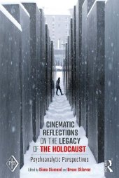 book Cinematic Reflections on The Legacy of the Holocaust: Psychoanalytic Perspectives