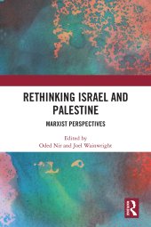 book Rethinking Israel and Palestine: Marxist Perspectives