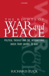 book The Rights of War and Peace: Political Thought and the International Order from Grotius to Kant