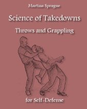 book Science of Takedowns Throws and Grappling for Self Defense