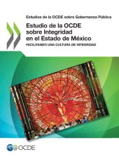 book ESTUDIO DE LA OCDE SOBRE INTEGRIDAD EN EL ESTADO DE MEXICO.