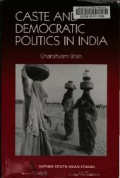 book Caste and Democratic Politics In India (Anthem South Asian Studies)