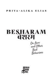 book Besharam: On Love and Other Bad Behaviors