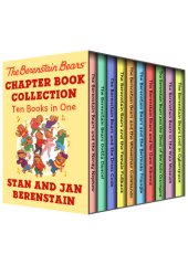 book The Berenstain Bears Chapter Book Collection: Ten Books in One