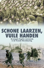 book Schone laarzen, vuile handen: de jongste Engelse commando in de Tweede Wereldoorlog (Dutch Edition)