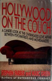 book Hollywood on the Couch: A Candid Look at the Overheated Love Affair Between Psychiatrists and Moviemakers