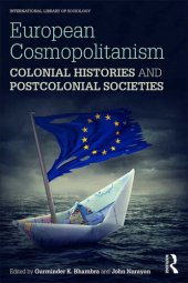 book European Cosmopolitanism: Colonial Histories and Postcolonial Societies