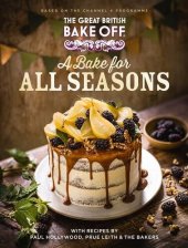 book The Great British Baking Show: A Bake for All Seasons