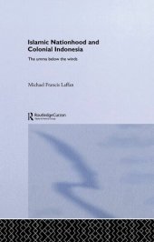 book Islamic Nationhood and Colonial Indonesia (SOAS/Routledge Studies on the Middle East)