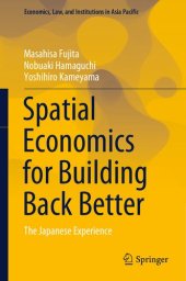 book Spatial Economics for Building Back Better: The Japanese Experience