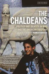 book The Chaldeans: Politics and Identity in Iraq and the American Diaspora