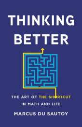 book Thinking Better: The Art of the Shortcut in Math and Life