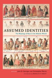 book Assumed Identities: The Meanings of Race in the Atlantic World