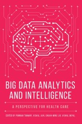 book Big Data Analytics and Intelligence: A Perspective for Health Care