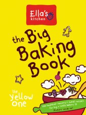 book The Big Baking Book (Ella's Kitchen)