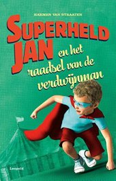 book Superheld Jan en het raadsel van de verdwijnman