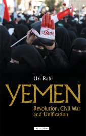 book Yemen: Revolution, Civil War and Unification