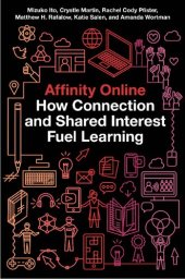 book Affinity Online: How Connection and Shared Interest Fuel Learning