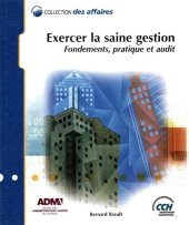 book Exercer la saine gestion : fondements, pratique et audit