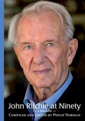 book John Ritchie at ninety : a festschrift from friends, colleagues, family & former students