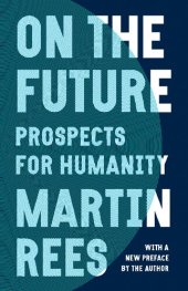 book On the Future: Prospects for Humanity