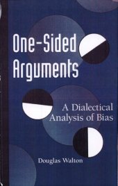 book One-Sided Arguments: A Dialectical Analysis of Bias