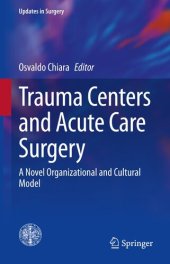 book Trauma Centers and Acute Care Surgery: A Novel Organizational and Cultural Model