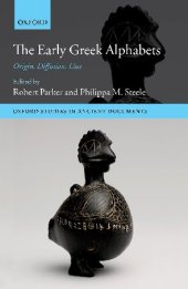 book The Early Greek Alphabets: Origin, Diffusion, Uses