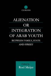 book Alienation or Integration of Arab Youth: Between Family, State and Street