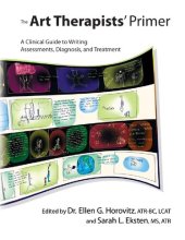 book The Art Therapists' Primer: A Clinical Guide to Writing Assessments, Diagnosis, and Treatment